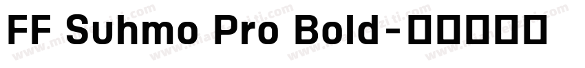 FF Suhmo Pro Bold字体转换